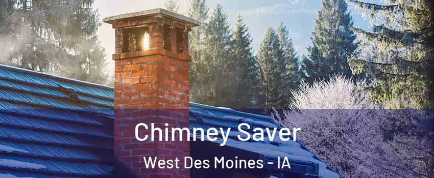  Chimney Saver West Des Moines - IA