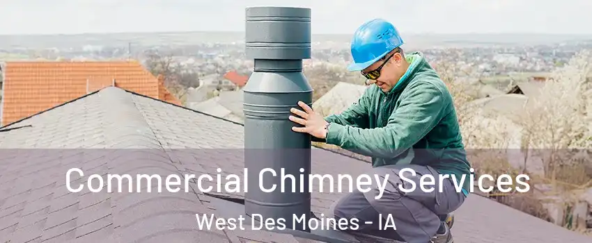  Commercial Chimney Services West Des Moines - IA