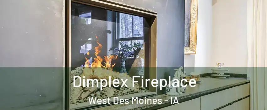  Dimplex Fireplace West Des Moines - IA