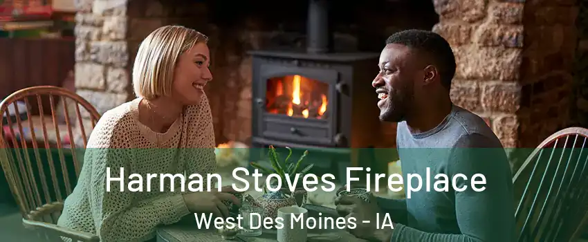  Harman Stoves Fireplace West Des Moines - IA