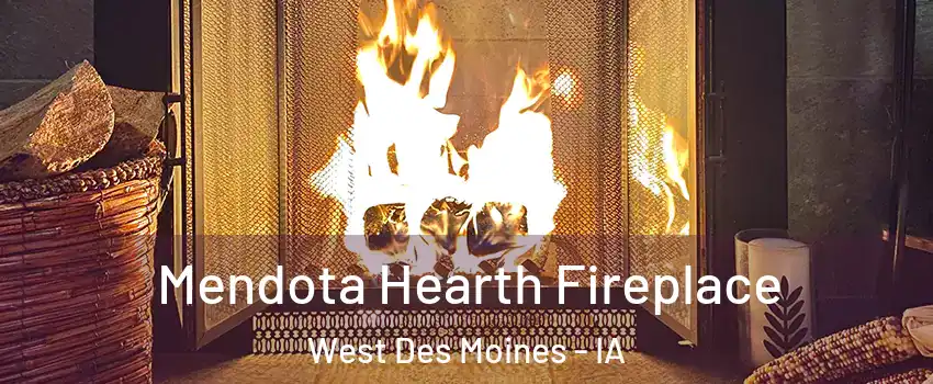  Mendota Hearth Fireplace West Des Moines - IA