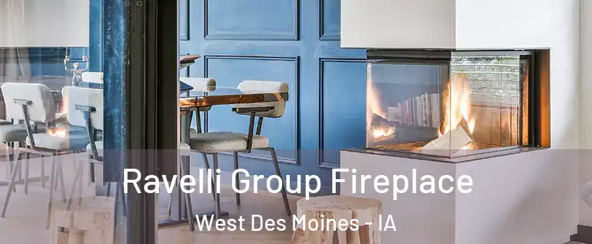  Ravelli Group Fireplace West Des Moines - IA