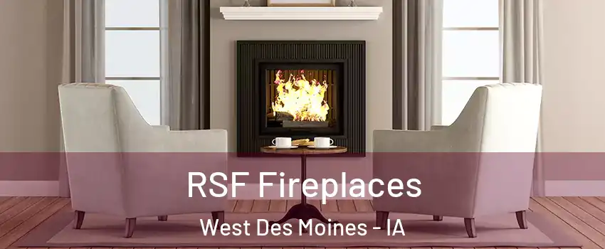  RSF Fireplaces West Des Moines - IA